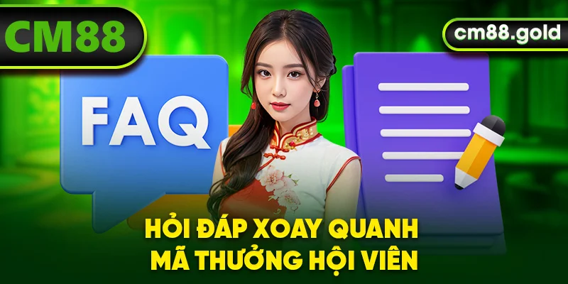 Hỏi đáp xoay quanh mã thưởng hội viên