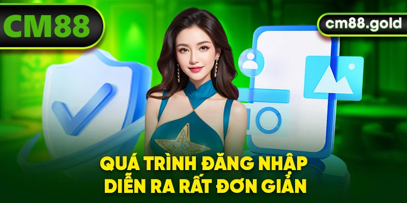 Quá trình đăng nhập diễn ra rất đơn giản
